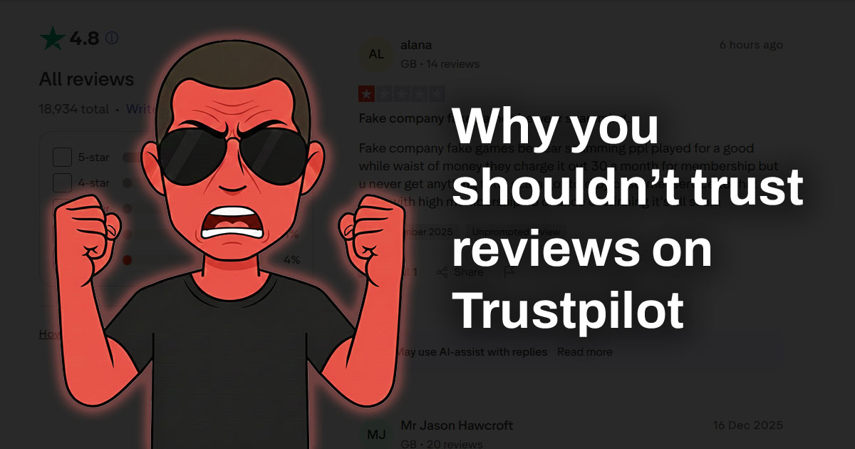 Blog - Why you should not trust reviews on Trustpilot